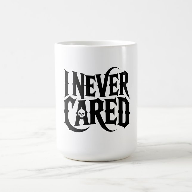 "I NEVER CARED" Gothic Skull Mug - Edgy Typography Kaffemugg (Center)