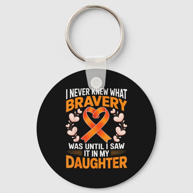 I Never Knew What Bravery Was Leukemia Awareness S Nyckelring (Framsida)