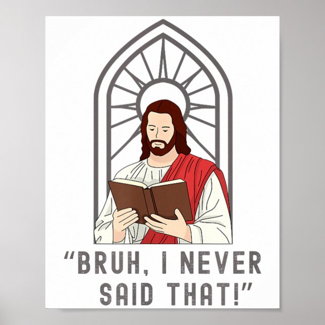 I Never Said That Funny Christian Sarcasm Jesus Me Poster (Framsidan)