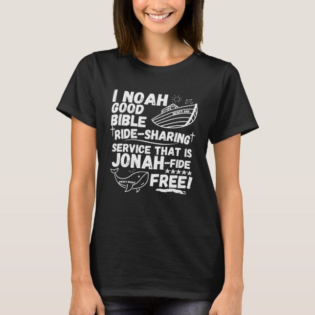 I Noah Ride Sharing Service Jonah fide Free Christ T Shirt (Framsida)