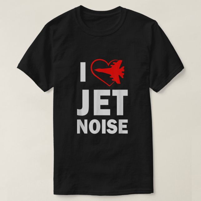 I Noise Luft Show i kärlek Jet T Shirt (Design framsida)