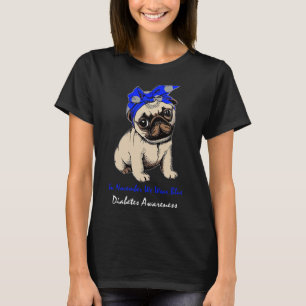 I november Bäror vi Blue Pug Hund Diabetes Awarene T Shirt