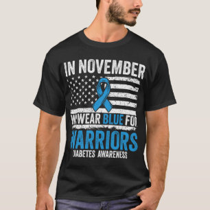 I november Bäror vi "Blue Type 1 2 Warrior Diabete T Shirt
