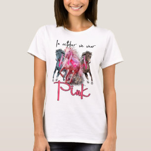 I Oct Bäror vi Rosa Horse Breast Cancer Awareness T Shirt