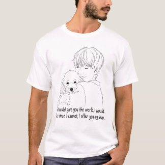 I Offer You My Love – Emotional Dog Hug Art T Shirt