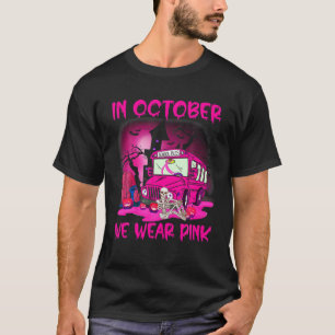 I oktober 2010 Bära vi Rosa School Buss Breast Ca T Shirt