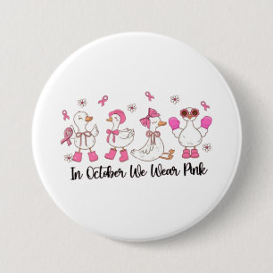 I oktober 2010 🎀 vi Bära Rosa Anka Design 🦆 💗 Knapp