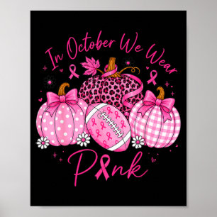 I oktober bär rosa pumpor bröstcancer konst poster