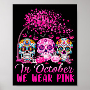 I oktober bär vi Nk Socker Skalle Halloween Bröst Poster