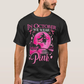 i Oktober Bär Vi Rosa Band Häxa Halloween Bröst T Shirt