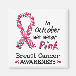 I oktober bär vi rosa Bröstcancer medvetenhet Magnet