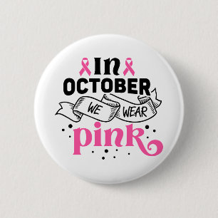 I Oktober Bär Vi Rosa Bröstcancerupplysning Knapp