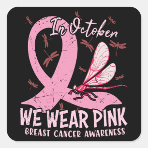 I oktober bär vi rosa för bröstcancer medvetenhet fyrkantigt klistermärke