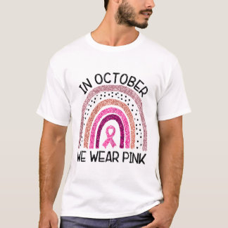 I oktober bär vi rosa för bröstcancerupplysning t shirt