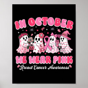 i oktober bär vi rosa spök bröstcancer Halloween Poster