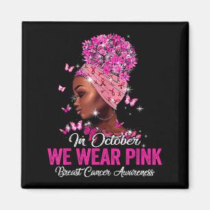 I Oktober Bär Vi Rosa Svarta Kvinnor Bröstcancer Magnet