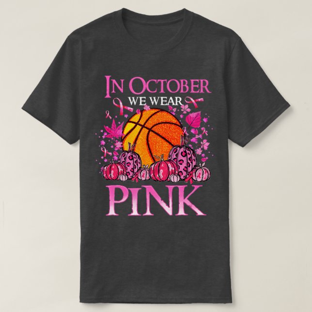I oktober Bära Rosa Basketball Breast Cancer A T Shirt (Design framsida)