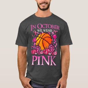 I oktober Bära Rosa Basketball Breast Cancer A T Shirt