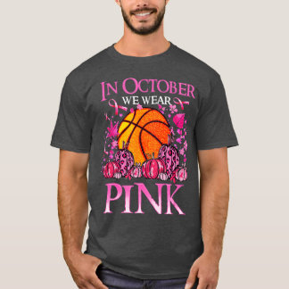 I oktober Bära Rosa Basketball Breast Cancer A T Shirt