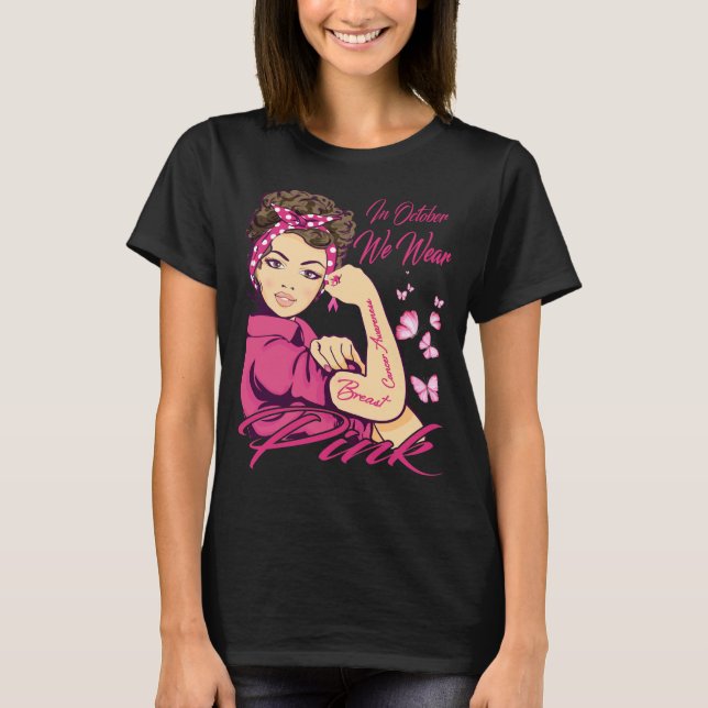 I oktober Bära Rosa Black Woman Breast Cancer T Shirt (Framsida)