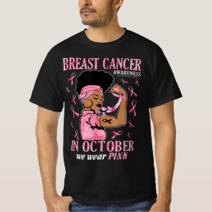 I oktober Bära Rosa Black Woman Breast Cancer T Shirt