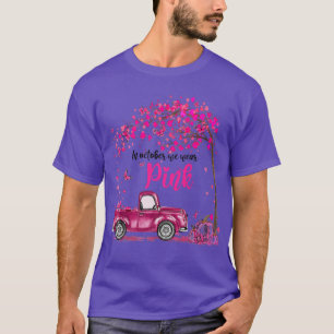 I oktober Bära Rosa Breast Cancer Awaren Lastbil T Shirt