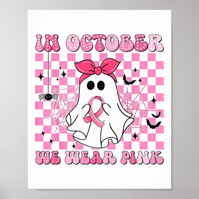 I oktober Bära Rosa Breast Cancer Spöken Hallo  Poster (Framsidan)