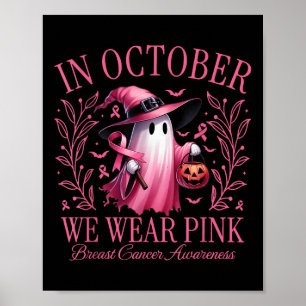 I oktober Bära Rosa Ghost Boo Breast Cancer Aw Poster
