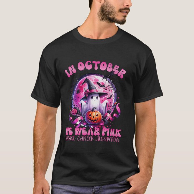 I oktober Bära Rosa Ghost Boo Breast Cancer Ha T Shirt (Framsida)