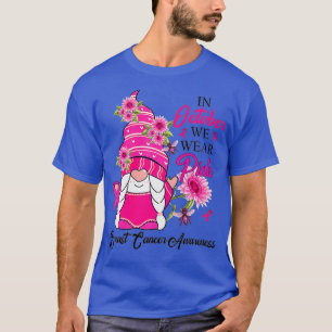 I oktober Bära Rosa Gnome Breast Cancer Awaren T Shirt