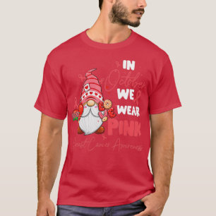 I oktober Bära Rosa Gnome Breast Cancer Awaren T Shirt
