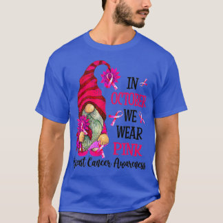 I oktober Bära Rosa Gnome Breast Cancer Awaren T Shirt