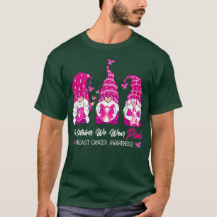 I oktober Bära Rosa Gnome Breast Cancer Awaren T Shirt