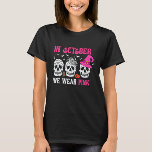 I oktober Bära Rosa Halloween Witch Skelton Fl T Shirt