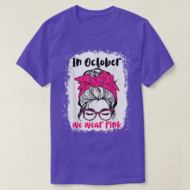 I oktober Bära Rosa Messy Bun Lärare Life Bre T Shirt (Design framsida)