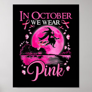 I oktober Bära Rosa Ribbon Witch Halloween Bre Poster