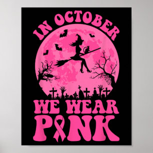 I oktober Bära Rosa Ribbon Witch Halloween Bre Poster