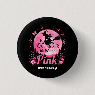 I oktober Bära Rosa Witch Breast Cancer Knapp