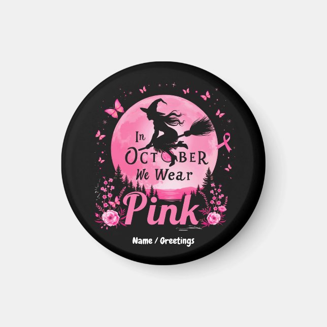 I oktober Bära Rosa Witch Breast Cancer Magnet (Framsidan)