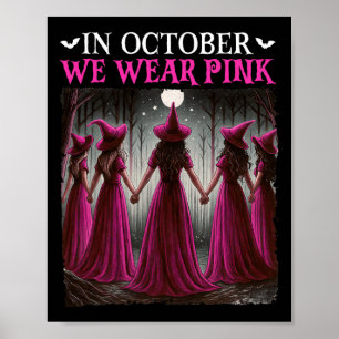 I oktober Bära Rosa Witch Halloween Breast Can Poster