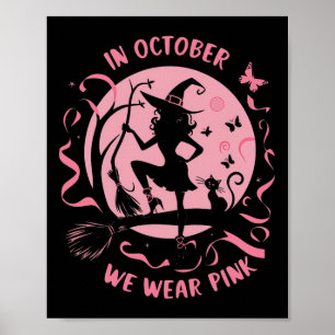 I oktober Bära Rosa Witch Halloween Breast Can Poster