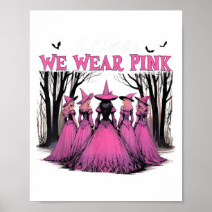 I oktober Bära Rosa Witch Halloween Breast Can Poster