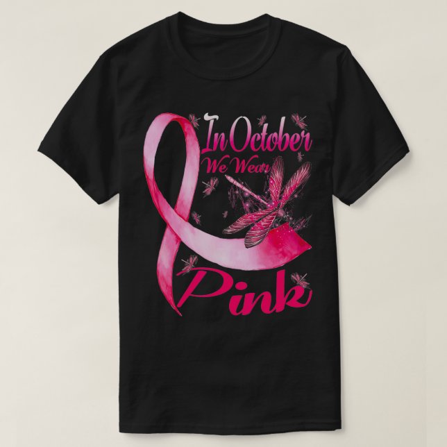 I oktober Bära vi Rosa  Dragonfly Breast Cancer Aw T Shirt (Design framsida)