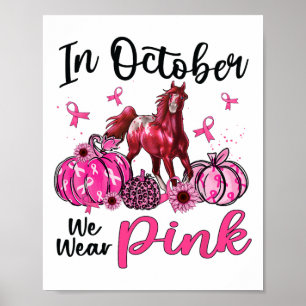 I oktober Bära vi Rosa Horse Pumpkin Leopard Brea Poster