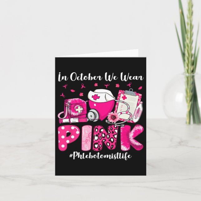 I oktober Bära vi Rosa Phlebotomist Life Breast C Kort (Framsida)
