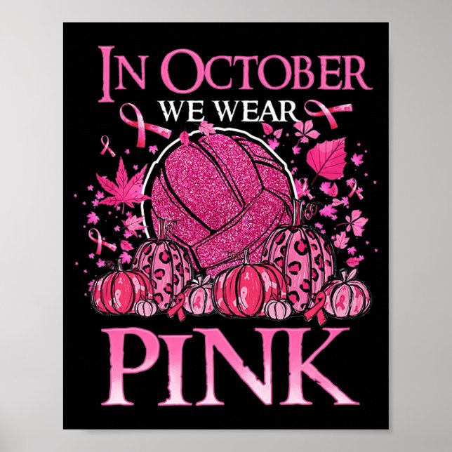 I oktober Bära vi Rosa Volleyball Breast Cancer A Poster (Framsidan)