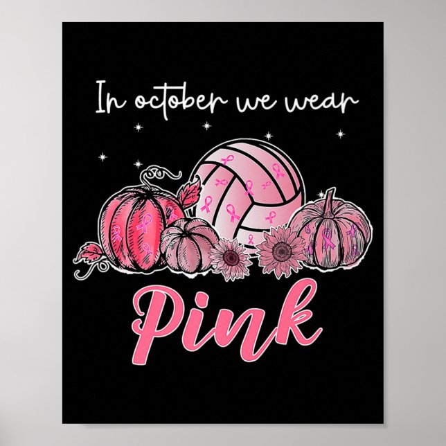 I oktober Bära vi Rosa Volleyball Breast Cancer A Poster (Framsidan)