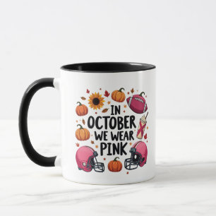 I oktober bäror vi Rosa Breast Cancball-fotboll Mugg