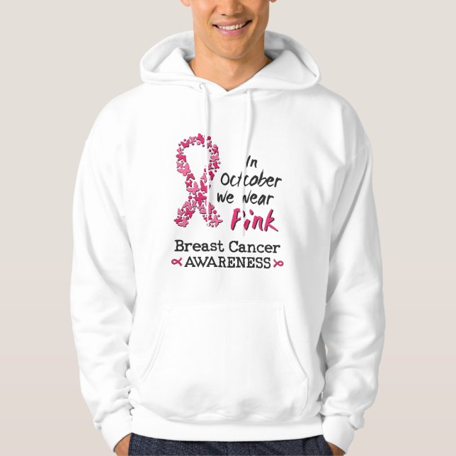 I oktober bäror vi rosa Breast Cancer Awareness Hoodie (Framsida)