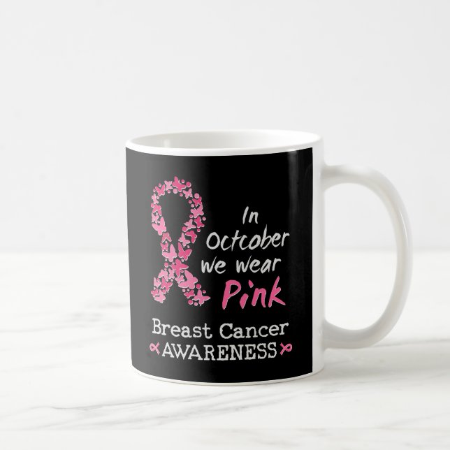 I oktober bäror vi rosa Breast Cancer Awareness Kaffemugg (Höger)